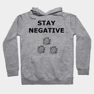 Stay Negative from the Virus Hoodie